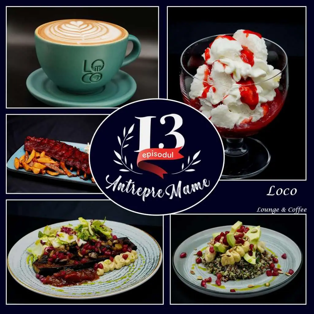 Din Culisele Gestionării Unui Bistro Cu Suflet De Mame – Loco Lounge&Coffee. (AntrepreMame, Ep. 13.)